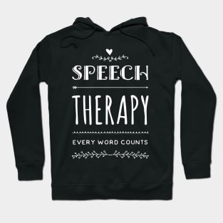 Speech Therapy Every Word Counts | Speech Therapy Gifts Hoodie